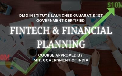 DMG Institute Launches Gujarat’s 1st Government Certified FINTECH & Financial Planning Course Approved by MIT, Government of India DMG Institute Launches Gujarat’s 1st Government Certified FINTECH & Financial Planning Course Approved by MIT, Government of India