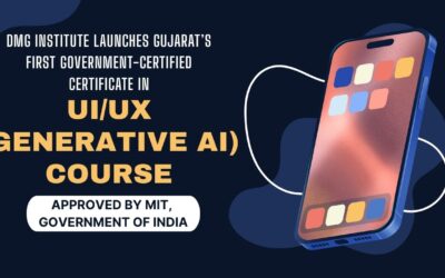 DMG Institute Launches Gujarat’s First Government-Certified Certificate in UIUX (Generative AI) Course Approved by MIT, Government of India DMG Institute Launches Gujarat’s First Government-Certified Certificate in UIUX (Generative AI) Course Approved by MIT, Government of India
